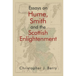 Essays on Hume, Smith and the Scottish Enlightenment