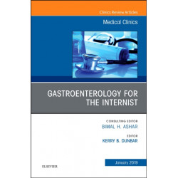 Gastroenterology for the Internist, An Issue of Medical Clinics of North America