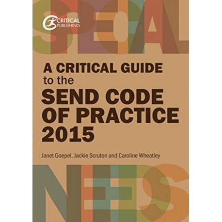 A Critical Guide to the SEND Code of Practice 0-25 Years (2015)