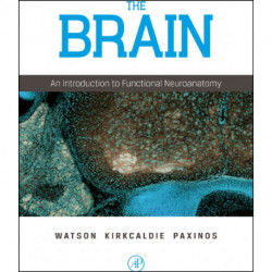 The Brain: An Introduction to Functional Neuroanatomy