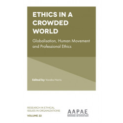 Ethics in a Crowded World: Globalisation, Human Movement and Professional Ethics