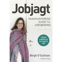 Jobjagt: Headhunterens guide til jobsøgning