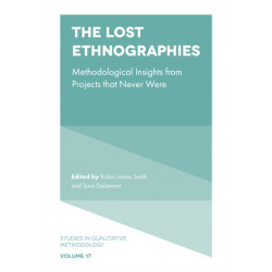 The Lost Ethnographies: Methodological Insights From Projects That Never Were