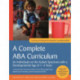 A Complete ABA Curriculum for Individuals on the Autism Spectrum with a Developmental Age of 1-4 Years: A Step-by-Step Treatment Manual Including Supporting Materials for Teaching 140 Foundational Skill