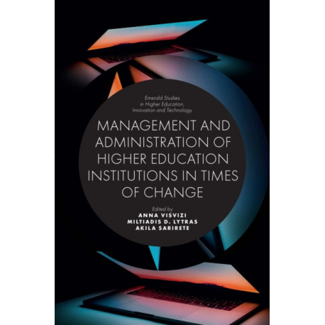 Management and Administration of Higher Education Institutions in Times of Change