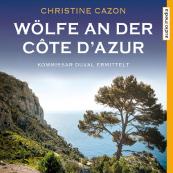 Wölfe an der Côte d'Azur - Kommissar Duval ermittelt