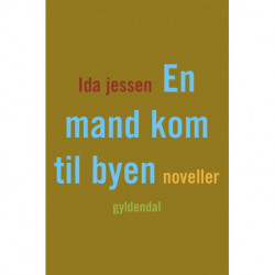 En mand kom til byen