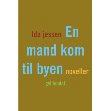 En mand kom til byen