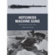 Hotchkiss Machine Guns: From Verdun to Iwo Jima