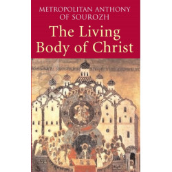 Living Body of Christ: What We Mean When We Speak of 'Church'