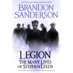 Legion: The Many Lives of Stephen Leeds: An omnibus collection of Legion, Legion: Skin Deep and Legion: Lies of the Beholder
