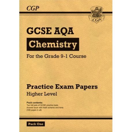 GCSE Chemistry AQA Practice Papers: Higher Pack 1