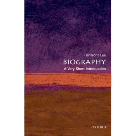 Biography: A Very Short Introduction