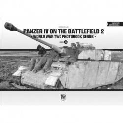 Panzer IV on the Battlefield 2: World War Two Photobook Series