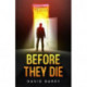 Before They Die
