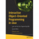 Interactive Object-Oriented Programming in Java: Learn and Test Your Programming Skills