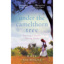 Under the Camelthorn Tree: The Impact of Trauma on One Family