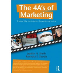 The 4 A's of Marketing: Creating Value for Customer, Company and Society
