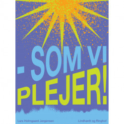 Som vi plejer!