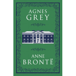 Agnes Grey: Annotated Edition (Alma Classics Evergreens)