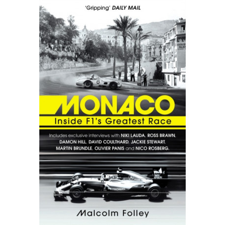 Monaco: Inside F1’s Greatest Race