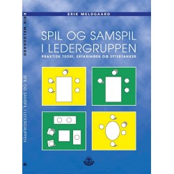 Spil og samspil i ledergruppen: Praktisk teori, erfaringer og eftertanker
