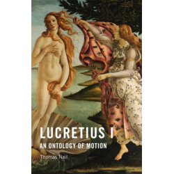Lucretius I: An Ontology of Motion