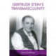 Gertrude Stein's Transmasculinity