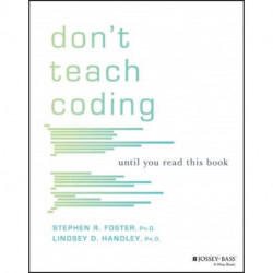 Don't Teach Coding: Until You Read This Book