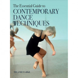 The Essential Guide to Contemporary Dance