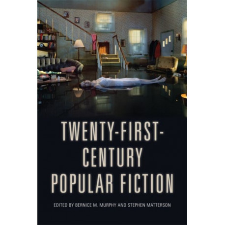 Twenty-First-Century Popular Fiction