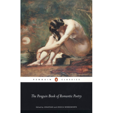 The Penguin Book of Romantic Poetry
