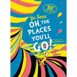 Oh, The Places You'll Go! Deluxe Gift Edition
