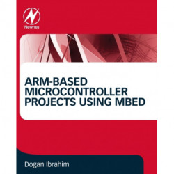 ARM-based Microcontroller Projects Using mbed
