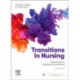 Transitions in Nursing: Preparing for Professional Practice