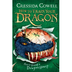 How to Train Your Dragon: How to Break a Dragon's Heart: Book 8
