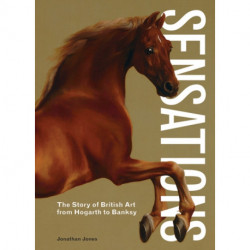 Sensations: The Story of British Art from Hogarth to Banksy