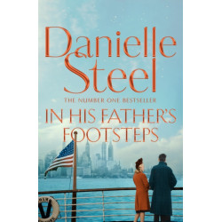 In His Father's Footsteps: A sweeping story of survival, courage and ambition spanning three generations