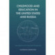 Childhood and Education in the United States and Russia: Sociological and Comparative Perspectives