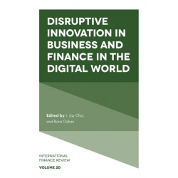 Disruptive Innovation in Business and Finance in the Digital World
