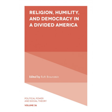 Religion, Humility, and Democracy in a Divided America