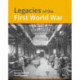 Legacies of the First World War: Building for total war 1914-1918