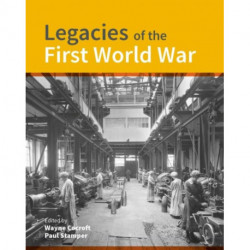 Legacies of the First World War: Building for total war 1914-1918