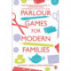 Parlour Games for Modern Families