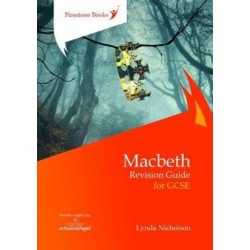 Macbeth: Revision Guide for GCSE