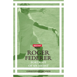 Roger Federer: Portrait of an Artist