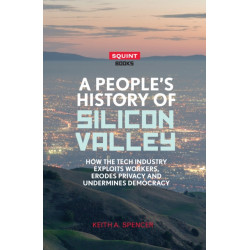 A People's History of Silicon Valley