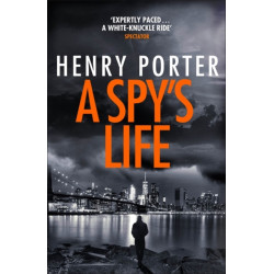 A Spy's Life: A pulse-racing spy thriller of relentless intrigue and mistrust
