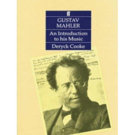 Gustav Mahler: An Introduction to his Music