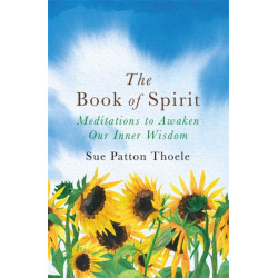The Book of Spirit: Meditations to Awaken Our Inner Wisdom
